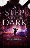 [Jack Sheridan 05] • A Step Into the Dark